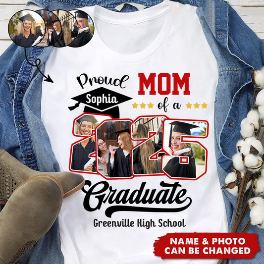 Custom Photo Proud Family Of A Class Of 2025 Graduate Senior - Personalized Graduation T Shirt
